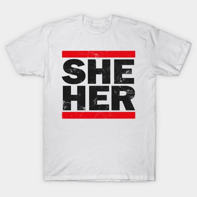 She/Her Pronouns / Retro Style Design T-Shirt by DankFutura